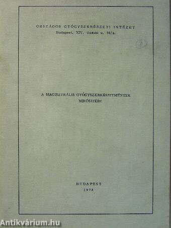 A magisztrális gyógyszerkészítmények minősítése