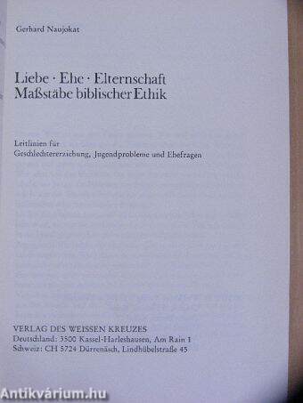 Liebe, Ehe, Elternschaft