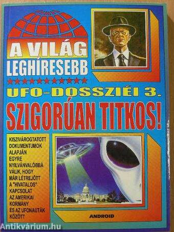 A világ leghíresebb UFO-dossziéi 3.