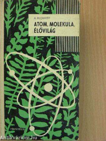 Atom, molekula, élővilág