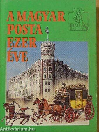 A magyar posta ezer éve