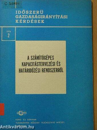 A számítógépes kapacitástervezési és határidőzési rendszerről