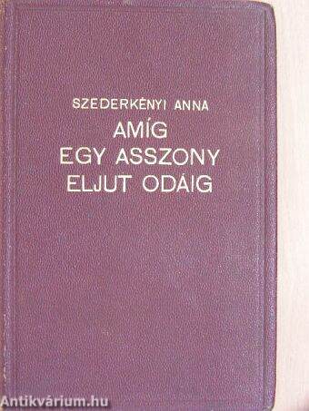 Amig egy asszony eljut odáig