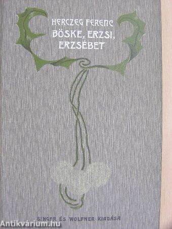 Böske, Erzsi, Erzsébet