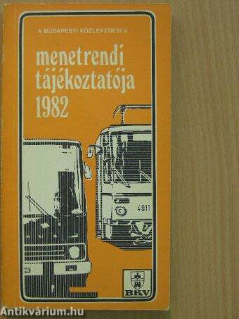 A Budapesti Közlekedési Vállalat menetrendi tájékoztatója 1982