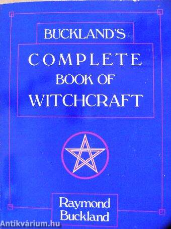 Buckland's Complete Book of Witchcraft