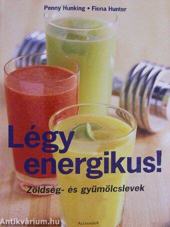 Légy energikus!