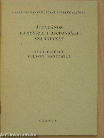 Általános bányászati biztonsági szabályzat XVIII.