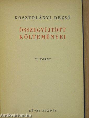 Kosztolányi Dezső összegyűjtött költeményei II.