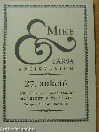 Mike és Társa Antikvárium 27. Aukció