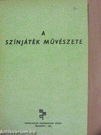 A színjáték művészete I-II./Színpadtechnika II.