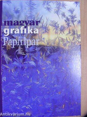 Magyar Grafika 2010/6./Papíripar 2010/2.