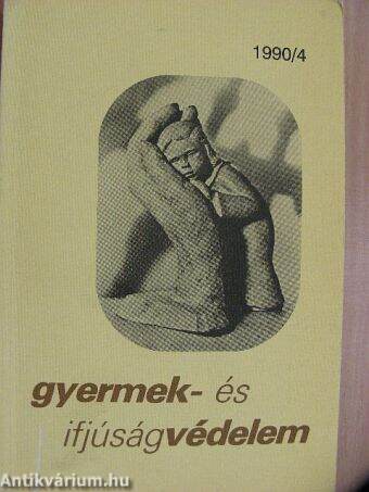 Gyermek- és ifjúságvédelem 1990/4.