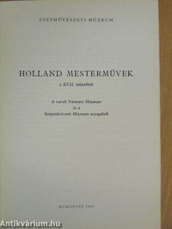 Holland mesterművek a XVII. századból