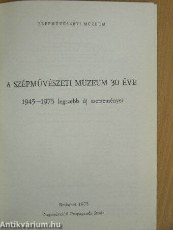 A Szépművészeti Múzeum 30 éve