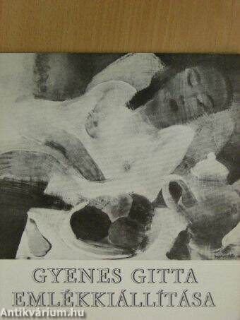 Gyenes Gitta (1888-1960) emlékkiállítása