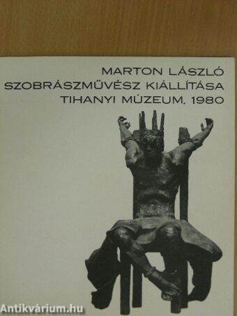 Marton László szobrászművész kiállítása