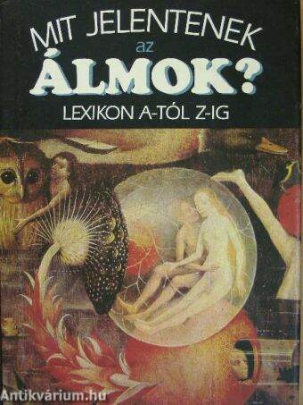 Mit jelentenek az álmok?