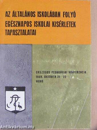 Az általános iskolában folyó egésznapos iskolai kísérletek tapasztalatai