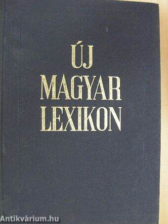 Új magyar lexikon kiegészítő kötet A-Z 1962-1980