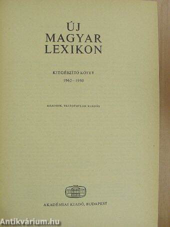 Új magyar lexikon kiegészítő kötet A-Z 1962-1980