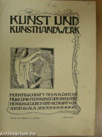 Kunst und kunsthandwerk 1898. (nem teljes évfolyam)