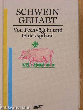 Schwein Gehabt