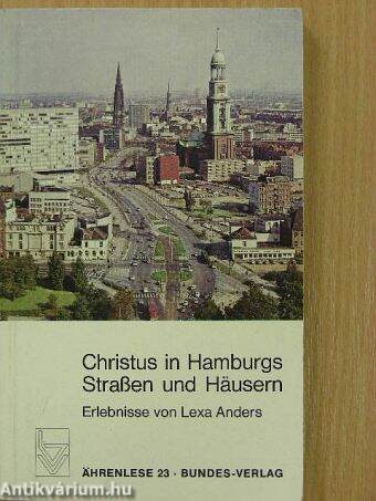 Christus in Hamburgs Straßen und Häusern