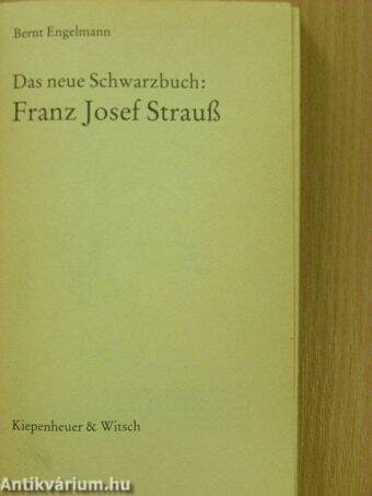 Das neue Schwarzbuch: Franz Josef Strauß