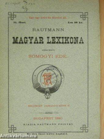 Rautmann Magyar Lexikona 1880-1884. (nem teljes sorozat)