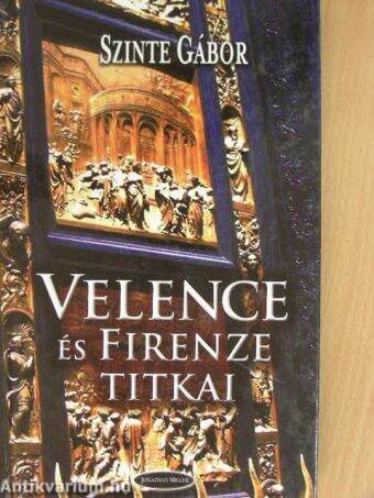 Velence és Firenze titkai