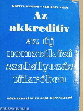 Az akkreditív az új nemzetközi szabályozás tükrében