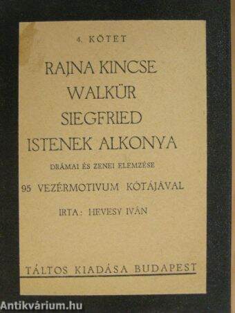 Rajna kincse/Walkür/Siegfried/Istenek alkonya