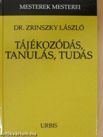 Tájékozódás, tanulás, tudás