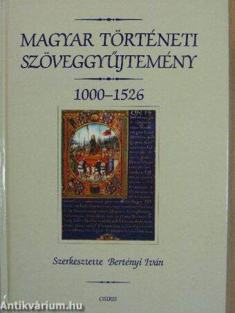 Magyar történeti szöveggyűjtemény 1000-1526