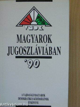 Magyarok Jugoszláviában '90