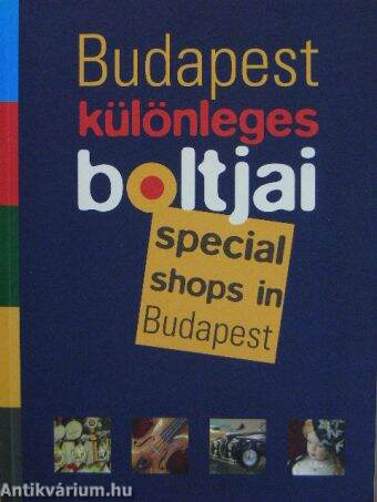 Budapest különleges boltjai