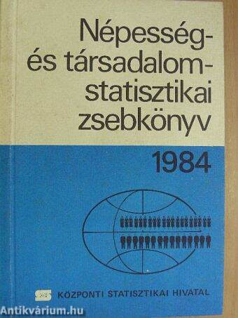 Népesség- és társadalomstatisztikai zsebkönyv 1984