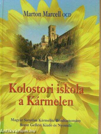 Kolostori iskola a Kármelen