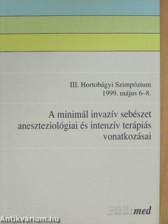 A minimál invazív sebészet aneszteziológiai és intenzív terápiás vonatkozásai