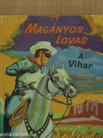 A magányos lovas - A vihar