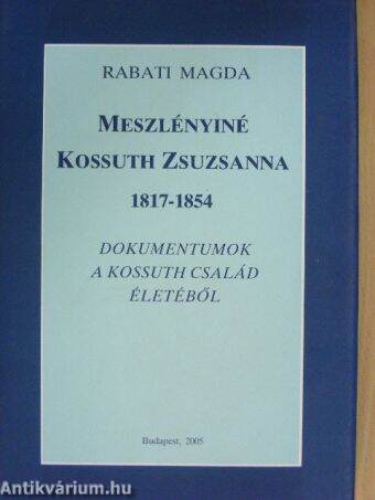 Meszlényiné Kossuth Zsuzsanna 1817-1854