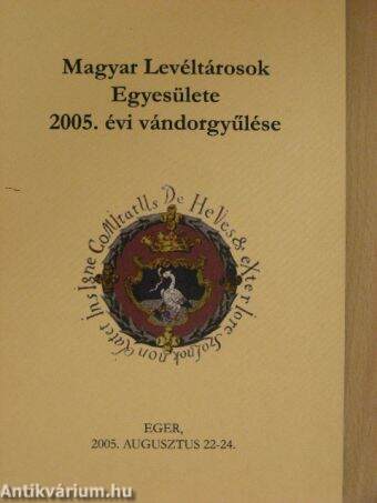 Magyar Levéltárosok Egyesülete 2005. évi vándorgyűlése