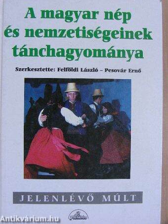 A magyar nép és nemzetiségeinek tánchagyománya
