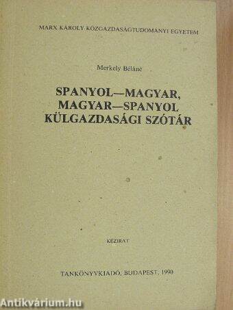 Spanyol-magyar/magyar-spanyol külgazdasági szótár