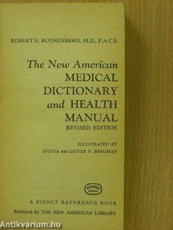 The New American Medical Dictionary and Health Manual