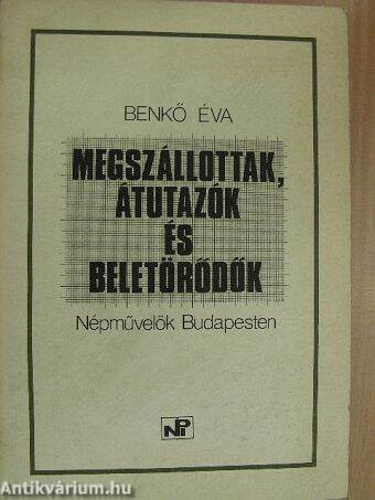 Megszállottak, átutazók és beletörődők