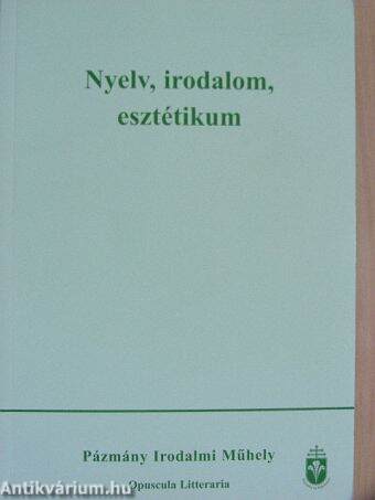 Nyelv, irodalom, esztétikum