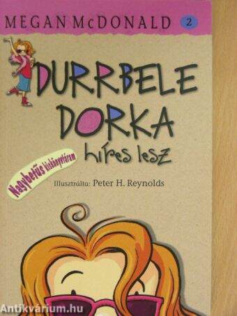 Durrbele Dorka híres lesz