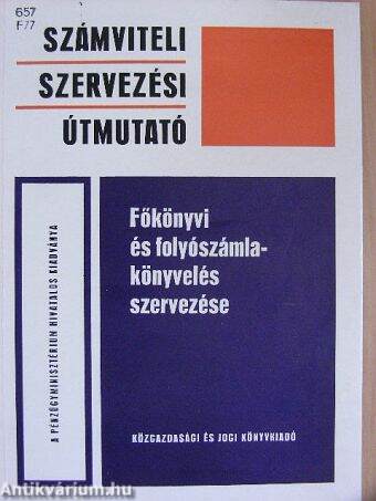 Főkönyvi és folyószámla-könyvelés szervezése